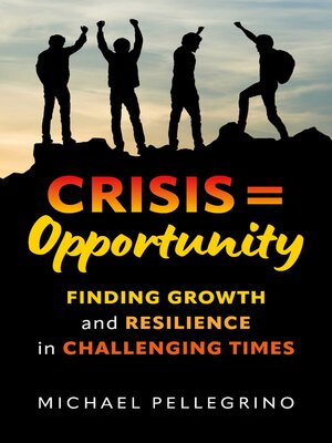 cover image of Crisis = Opportunity
